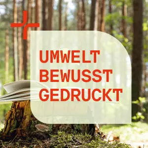 Nachhaltigkeit: Umweltbewusst gedruckt